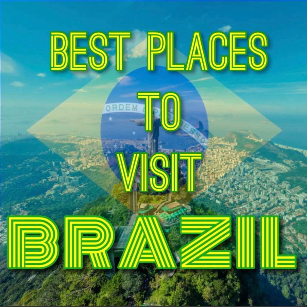 Best places to visit in Brazil