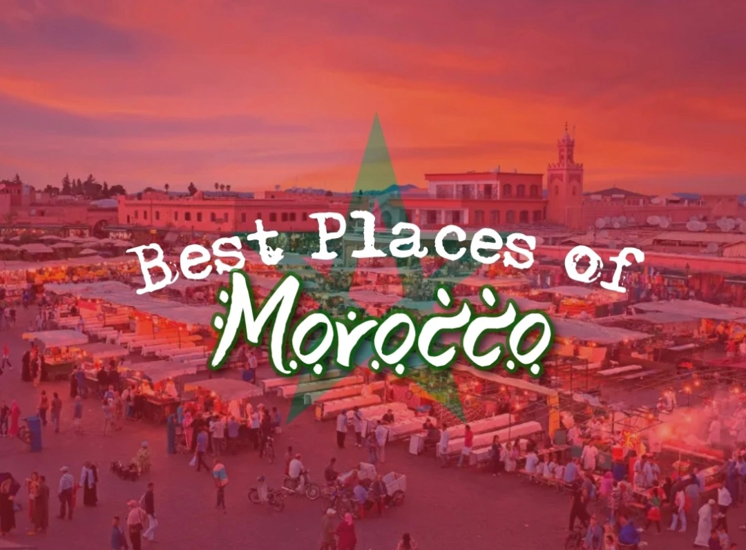 best places to visit in Morocco